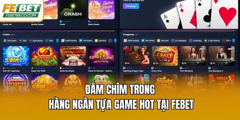 Đắm chìm trong hàng ngàn tựa game hot tại Febet